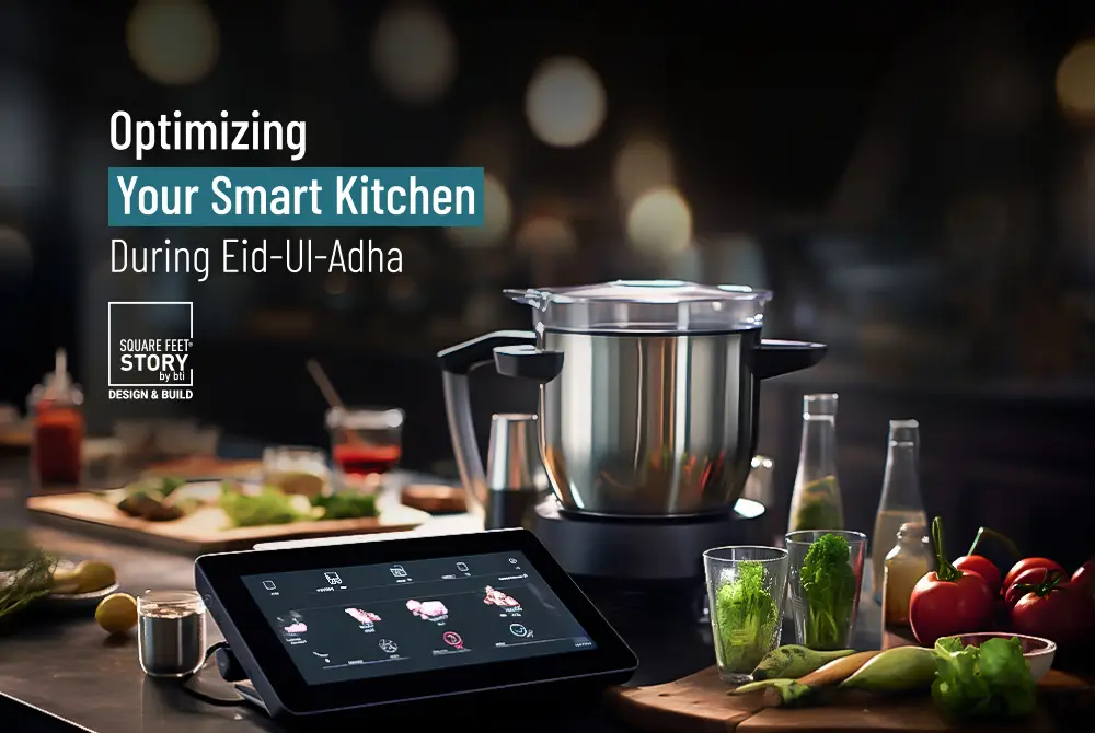 Optimizing Your Smart Kitchen During Eid-Ul-Adha
