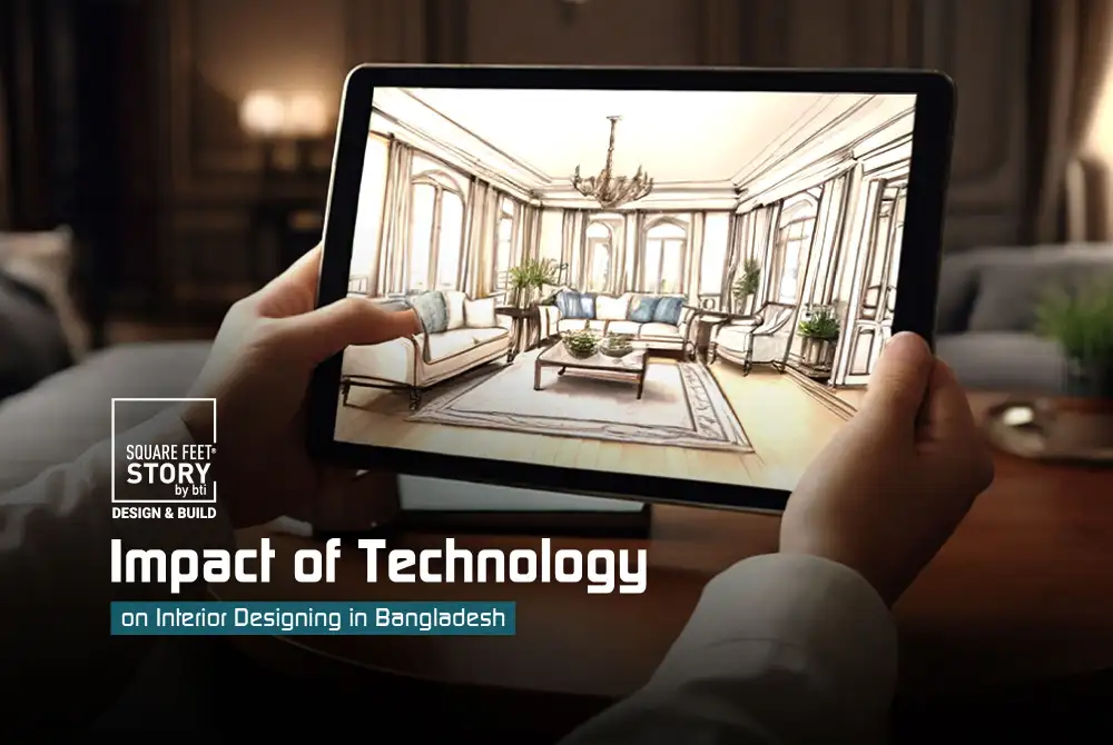 Technology’s Impact on Interior Designing in Bangladesh