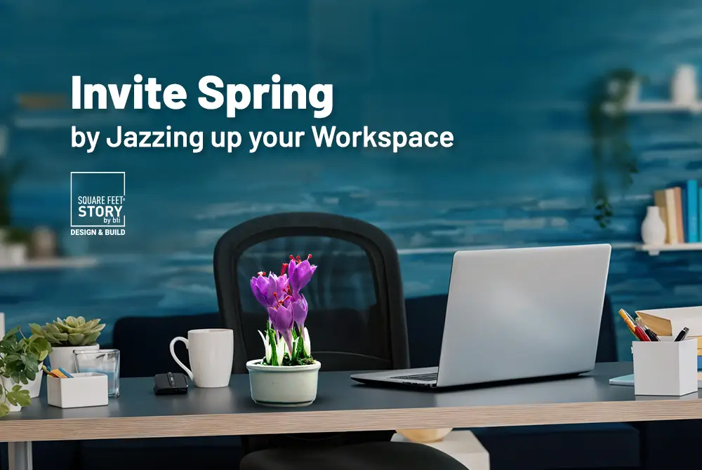 Invite Spring by Jazzing up your Workspace